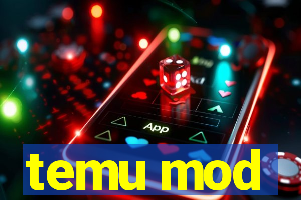 temu mod